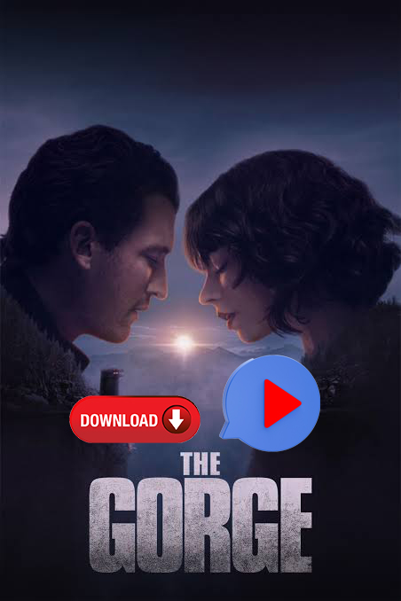 The Gorge ( Watch or Download for free )